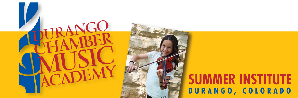 Durango Chamber Music Academy :: June 3-7 & 10-14, 2019